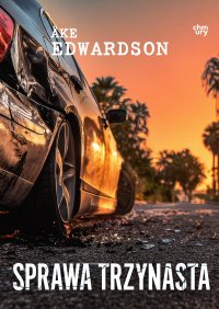 Sprawa trzynasta. Tom 13 - Ake Edwardson - ebook