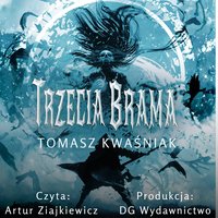 Trzecia brama - Tomasz Kwaśniak - audiobook