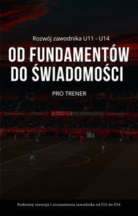 OD FUNDAMENTÓW DO ŚWIADOMOŚCI - PRO Trener - ebook