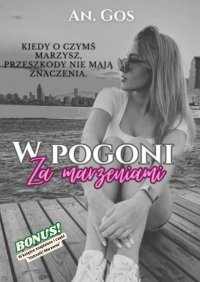 W POGONI Za marzeniami - Anna Goszczyńska - ebook