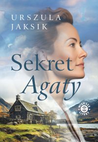 Sekret Agaty - Urszula Jaksik - ebook