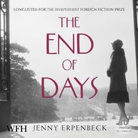 The End of Days - Jenny Erpenbeck - audiobook