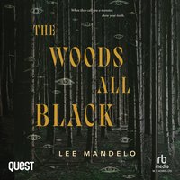 The Woods All Black - Lee Mandelo - audiobook