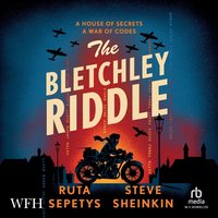 The Bletchley Riddle - Ruta Sepetys - audiobook