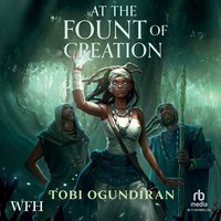 Guardians of the Gods: At the Fount of Creation - Tobi Ogundiran - audiobook