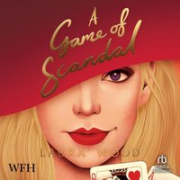 A Game of Scandal - Laura Wood - audiobook