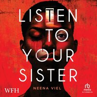 Listen To Your Sister - Neena Viel - audiobook