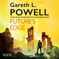 Future's Edge - Gareth L. Powell - audiobook