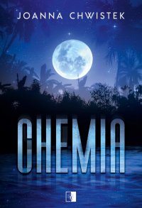 Chemia - Joanna Chwistek - ebook