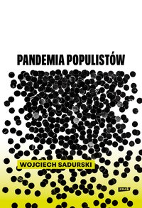 Pandemia populistów - Wojciech Sadurski - ebook