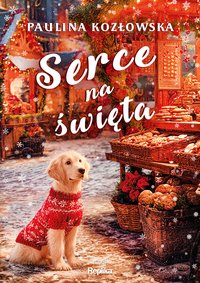 Serce na święta - Paulina Kozłowska - ebook