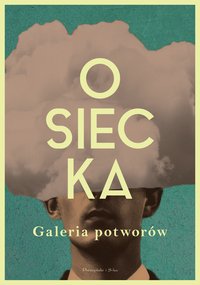 Galeria potworów - Agnieszka Osiecka - ebook