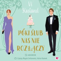 Póki ślub nas nie rozłączy - Vi Keeland - audiobook