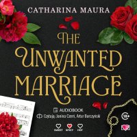 The Unwanted Marriage. The Windsors. Tom 3 - Catharina Maura - audiobook
