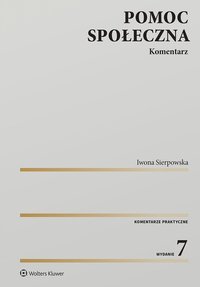 Pomoc społeczna. Komentarz - Iwona Sierpowska - ebook
