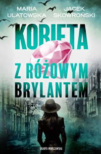 Kobieta z różowym brylantem - Jacek Skowroński - ebook
