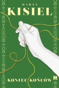 Koniec końców - Marta Kisiel - ebook