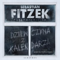Dziewczyna z kalendarza - Sebastian Fitzek - audiobook