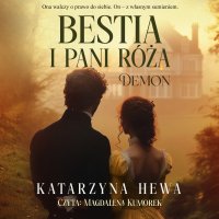 Bestia i pani Róża. Demon - Katarzyna Hewa - audiobook