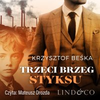 Trzeci brzeg Styksu. Tom 1. Detektyw Stanisław Berg - Krzysztof Beśka - audiobook