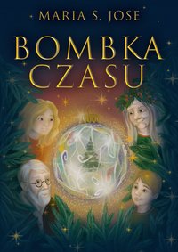 Bombka Czasu - Maria S. Jose - ebook