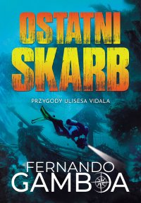 Ostatni skarb - Fernando Gamboa - ebook