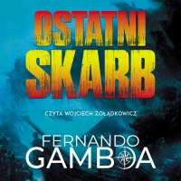 Ostatni skarb - Fernando Gamboa - audiobook