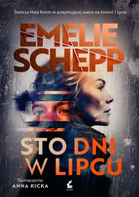 Sto dni w lipcu - Emelie Schepp - ebook