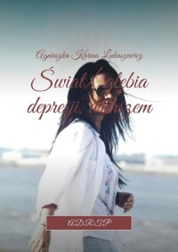 Świat/ głębia depresji, wierszem - Agnieszka Łukaszewicz - ebook