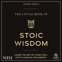 The Little Book of Stoic Wisdom - Joseph Piercy - audiobook