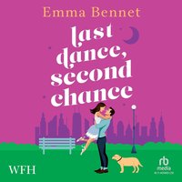 Last Dance, Second Chance - Emma Bennet - audiobook