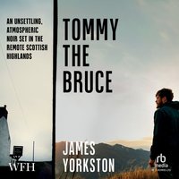 Tommy the Bruce - James Yorkston - audiobook