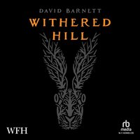 Withered Hill - David Barnett - audiobook