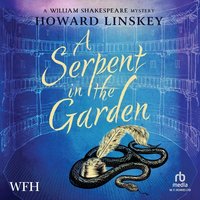 A Serpent in the Garden - Howard Linskey - audiobook