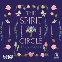 The Spirit Circle - Tara Calaby - audiobook