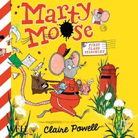 Marty Moose: First Class Mischief - Claire Powell - audiobook