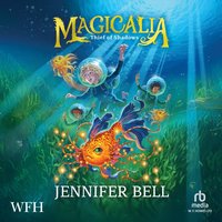 Magicalia: Thief of Shadows - Jennifer Bell - audiobook