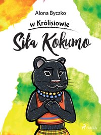 Siła Kokumo - Alona Byczko - ebook