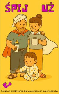 Śpij Już - Poradnik Przetrwania Dla Wyczerpanych Superrodziców - M.M. Fąderski - ebook