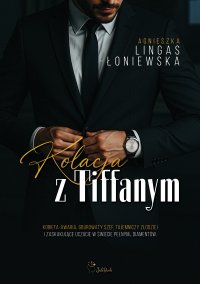Kolacja z Tiffanym - Agnieszka Lingas-Łoniewska - ebook