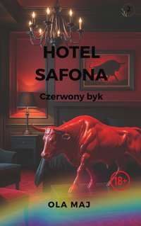Hotel Safona. Czerwony byk - Ola Maj - ebook