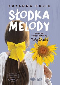 Słodka Melody - Zuzanna Kulik - ebook