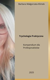 Trychologia Praktyczna - Barbara Małgorzata Klimek - ebook
