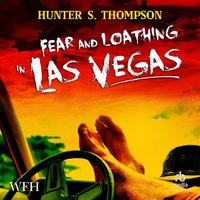 Fear and Loathing in Las Vegas - Hunter S. Thompson - audiobook