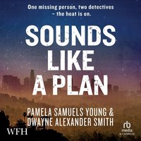 Sounds like a Plan - Dwayne Alexander Smith - audiobook