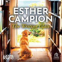 The Writing Class - Esther Campion - audiobook