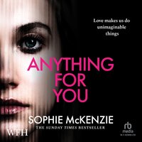 Anything for You - Sophie McKenzie - audiobook