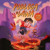 Eryk zdobywca światów. Podłoga to lawa - Piotr Borlik - audiobook