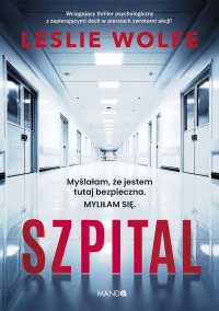 Szpital - Leslie Wolfe - ebook