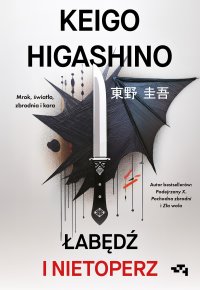 Łabędź i nietoperz - Keigo Higashino - ebook